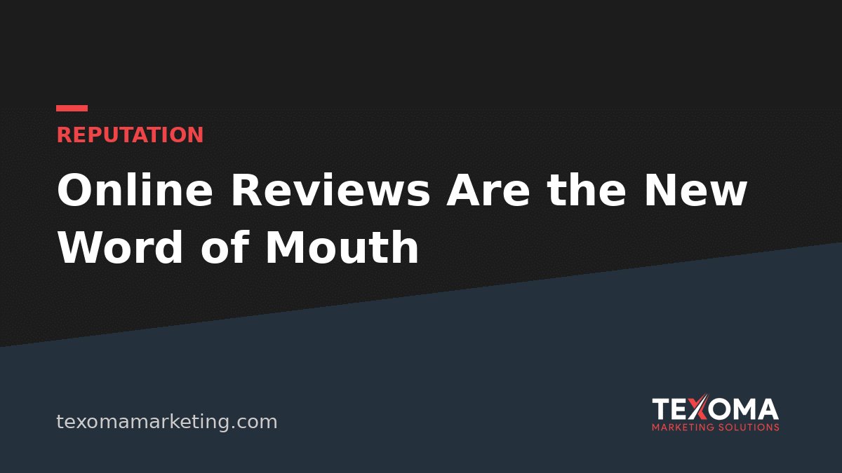 Why Online Reviews Are the New Word of Mouth (And How to Take Control of Yours)